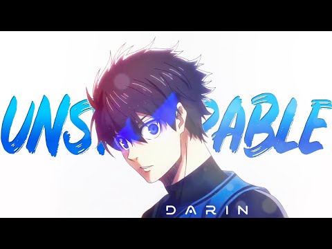 Blue Lock AMV Unstoppable