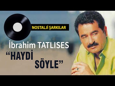 Ibrahim Tatlises Haydi Söyle
