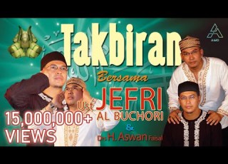 Ustad Jefri Al Buchori Ft Drs H Aswan Faisal Takbiran Official Music Video