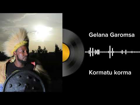 Kormatu Korma Gelana Garomsa Album Vol 2 Galaanaa Gaaromsaa