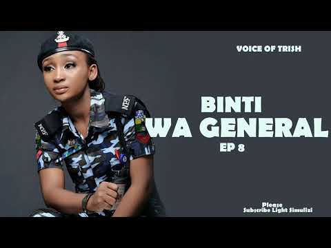 BINTI WA GENERAL EP 8