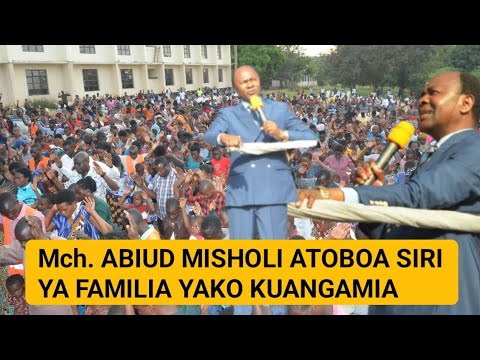 MCHUNGAJI ABIUD MISHOLI AFICHUA SIRI FAMILIA YAKO KUANGAMIA Tambua Haya MCHUNGAJI ABIUD MISHOLI AFICHUA SIRI FAMILIA YAKO KUANGAMIA Tambua Haya