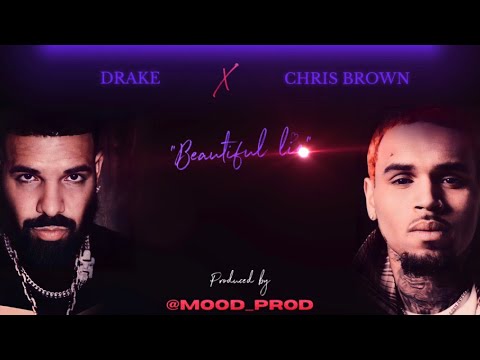 Chris Brown Ft Drake Beautiful Lie Produced By Mood Prod