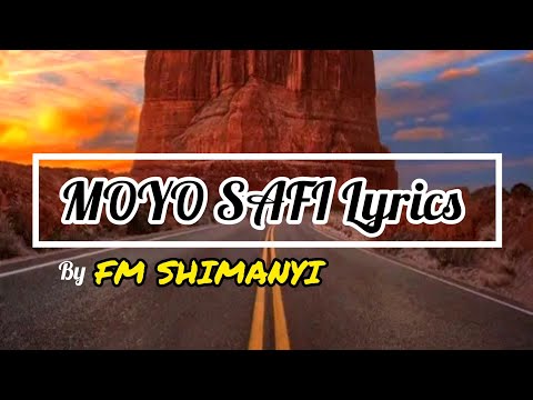 MOYO SAFI LYRICS By SAM FAMILY AND FRIENDS