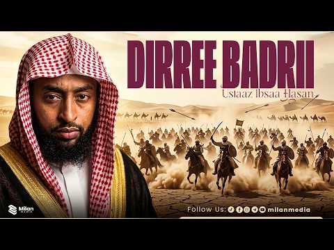 DIRREE BADRII Ustaaz Ibsaa Hasan Milan Media