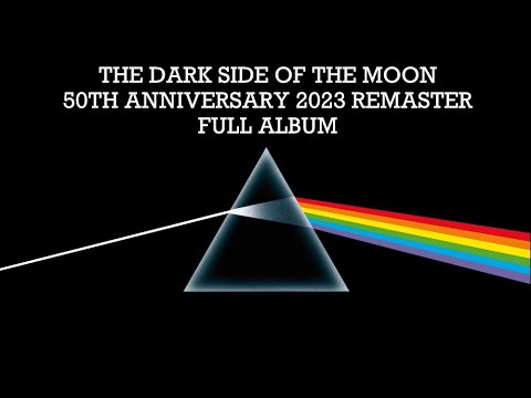 Pink Floyd The Dark Side Of The Moon 50th Anniversary 2023 Remaster Full Album
