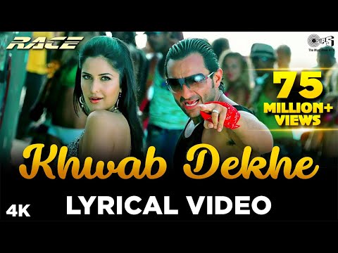 Lyrical Khwab Dekhe Sexy Lady Race Saif Ali Khan Katrina Kaif Monali Thakur Neeraj Pritam