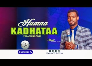  26 HUMNA KADHATAA THE POWER OF PRAYER Raajii Tasfaayee Shakayina TV World Wide