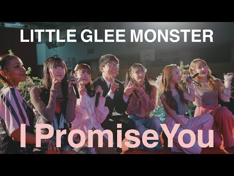 I Promise You Little Glee Monster