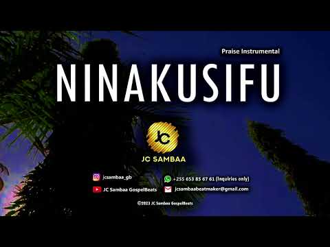Ninakusifu Wewe Ni Mwema Sifa Praise Instrumental Music By JCSambaa Ninakusifu Wewe Ni Mwema Sifa Praise Instrumental Music By JCSambaa