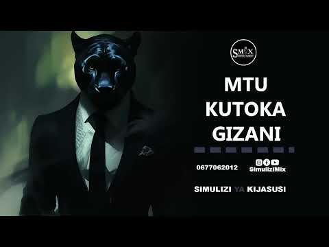 MTU KUTOKA GIZANI 15 Na 16 16 Mwisho SIMULIZI YA KIJASUSI