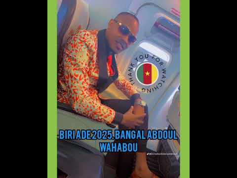 BIRI ADE 2025 YIMIGOL GIMOL BANGAL ABDOUL WAHABOU