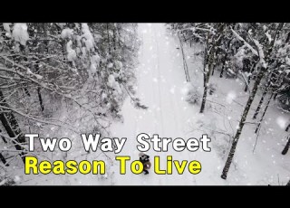 Reason To Live 존재의 이유 Two Way Street Lyrics 번역가사