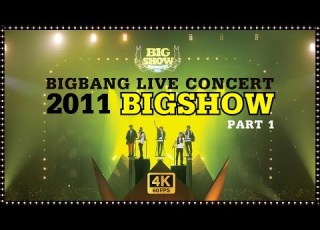  4K 60fps 2011 BIGBANG LIVE CONCERT BIGSHOW Part1