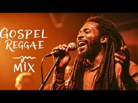 Gospel Reggae Mix 2025 1Hour Plus POWERLFUL Reggae Jamaica