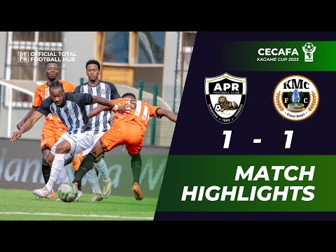 APR FC 1 1 KMC FC CECAFA Kagame Cup 2025 Highlights All Goals