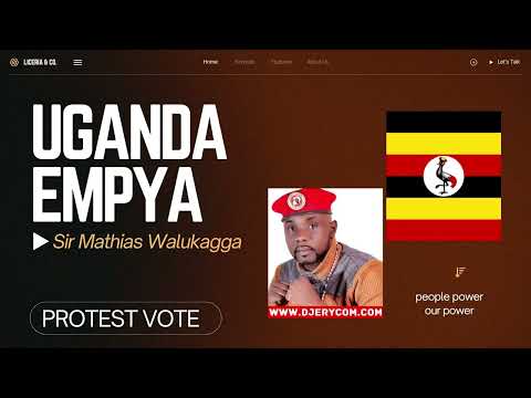 Uganda Empya Sir Mathias Walukagga New Song 2025 Protest Vote