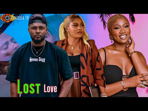 LOST LOVE 2026 Maurice Sam Sarian Martin Chinenye Nnebe