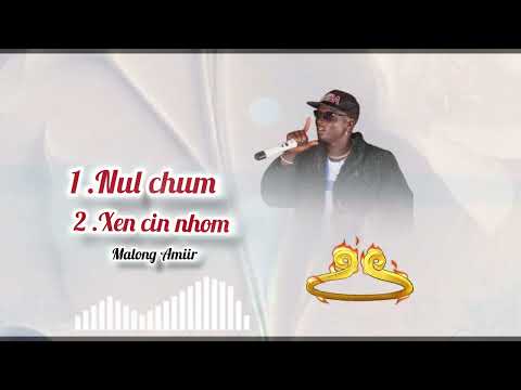 New Songs By Malong Amiir