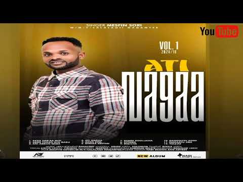Mesfin Sori New Album Vol 1 Track 5 Farfannaa Afaan Oromoo 2024
