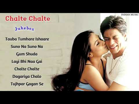 Chalte Chalte Movie All Songs Jukebox Shahrukh Khan Rani Mukerji INDIAN MUSIC Chalte Chalte Movie All Songs Jukebox Shahrukh Khan Rani Mukerji INDIAN MUSIC