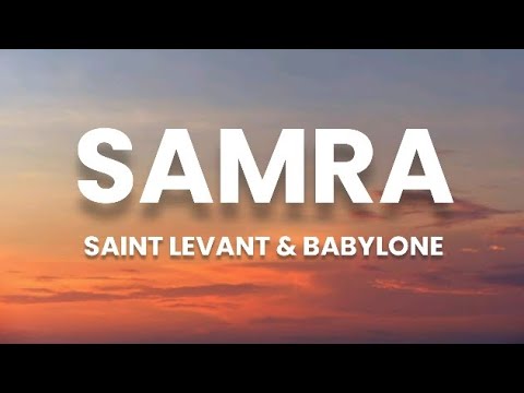 Saint Levant Babylone Samra Lyrics كلمات English Translation