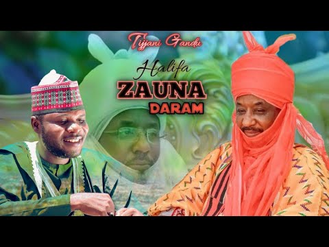 Sarkin Kano Halifa Zauna Daram Tijjani Gandu Official Audio