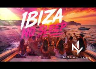 Nolen Voss Ibiza No Sleep Nightlife Summer Mix
