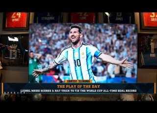  Play Of The Day Lionel Messi Scores A Hat Trick To Tie The World Cup All Time Goal Record 6 17 26