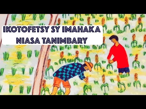 Ikotofetsy Sy Imahaka Niasa Tanimbary Angano Malagasy