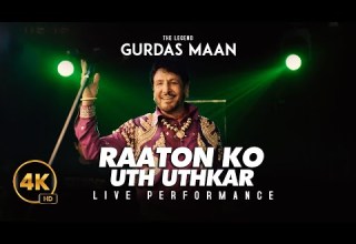 Raaton Ko Uth Uthkar Gurdas Maan Live Performance 2025