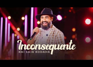  Raí Saia Rodada Inconsequente Clipe Oficial