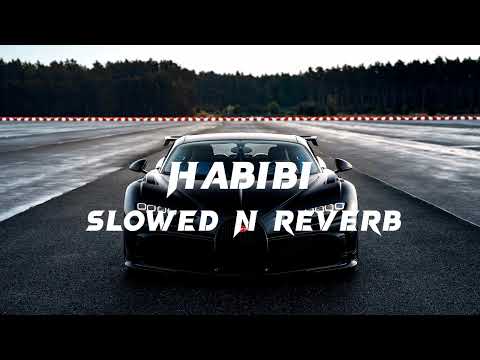 Habibi Slowed N Reverb Bassboosted Habibi Slowedandreverb Lofi