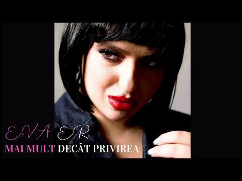 Eva ER Mai Mult Decât Privirea