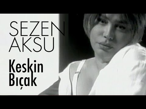Sezen Aksu Keskin Bıçak Official Video