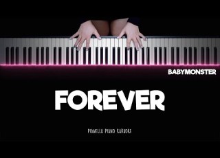 BABYMONSTER FOREVER Piano Karaoke Lyrics By Pianella Piano Karaoke