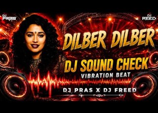 Dilber Dilber Dard Hai Chubhan Hai DJ Viberate Song Full Edm Remix Humming Bass DJ Song