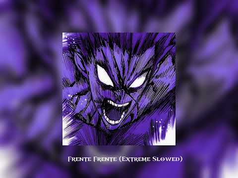 Frente Frente Extreme Slowed