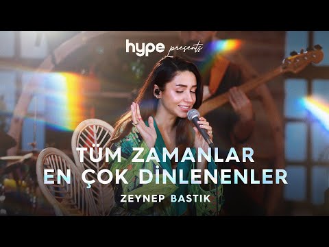 Tüm Zamanlar En Çok Dinlenenler Zeynep Bastık