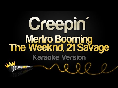Metro Boomin The Weeknd 21 Savage Creepin Karaoke Version