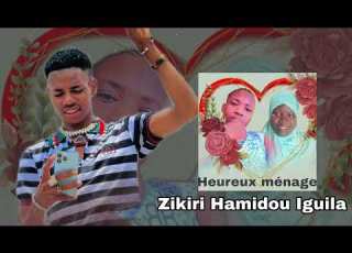  Zikiri Hamidou Iguila Heureux Ménage