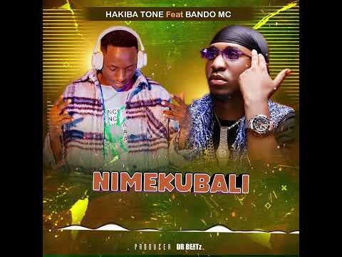 Hakiba Tone Ft Bando Mc Nimekubali Official Music Audio