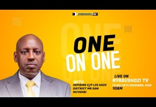 ONE ON ONE WITH ASPIRING C P LC5 KAZO DISTRICT MR SAM MUYAMBI