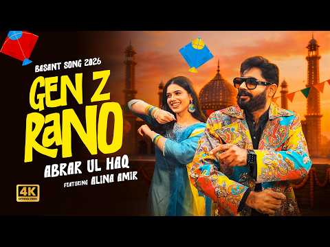 Abrar Ul Haq Gen Z Rano Alina Amir Official Music Video