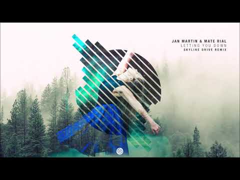 Jan Martin Mate Rial Letting You Down Skyline Drive Remix Minded Music Jan Martin Mate Rial Letting You Down Skyline Drive Remix Minded Music