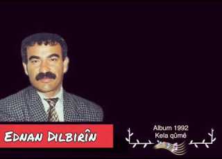  Ednan Dilbirîn Kela Qûmê عدنان دلبرين