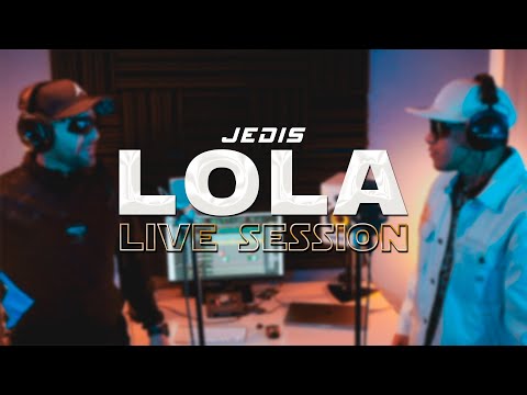 Jedis Lola Live Session Jedismusicpro
