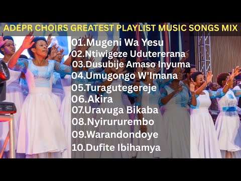 Playlist Y Indirimbo Za Makorari Yo Muri ADEPR Zikunzwe 2025 Non Stop Rwanda Gospel Music Songs Playlist Y Indirimbo Za Makorari Yo Muri ADEPR Zikunzwe 2025 Non Stop Rwanda Gospel Music Songs