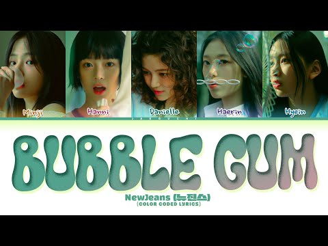 NewJeans Bubble Gum Lyrics 뉴진스 Bubble Gum 가사 Color Coded Lyrics NewJeans Bubble Gum Lyrics 뉴진스 Bubble Gum 가사 Color Coded Lyrics