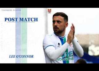 Post Match Lee O Connor Blackpool